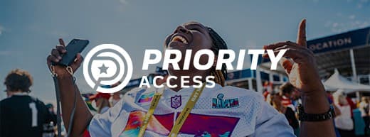 PRIORITY ACCESS<br><i style="font-family:StagSans-Book;">Secure Your Future Super Bowl Experiences</i>